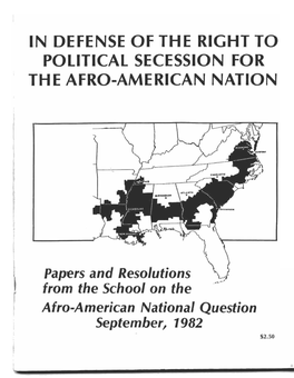 In Defense of the Right to Political Secession for the Afro-American Nation