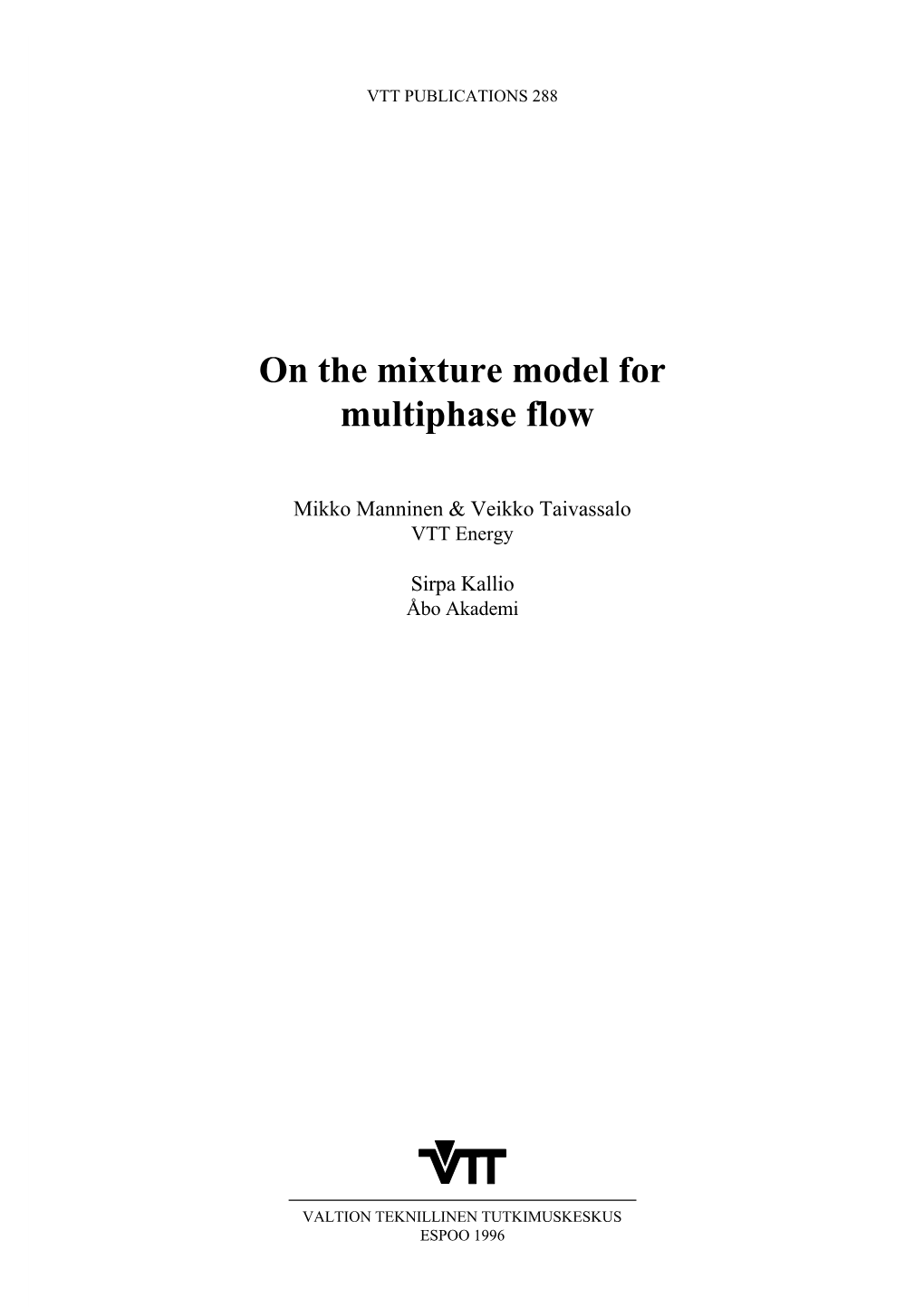 On the Mixture Model for Multiphase Flow