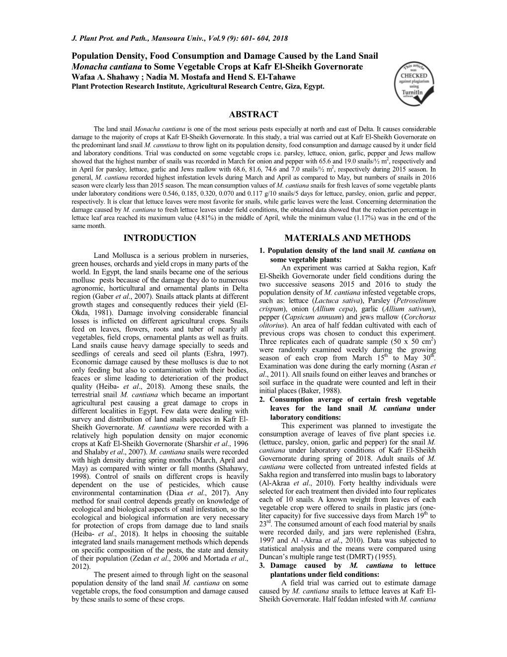 Population Density, Food Consumption and Damage Caused by the Land Snail Monacha Cantiana to Some Vegetable Crops at Kafr El�Sheikh Governorate Wafaa A