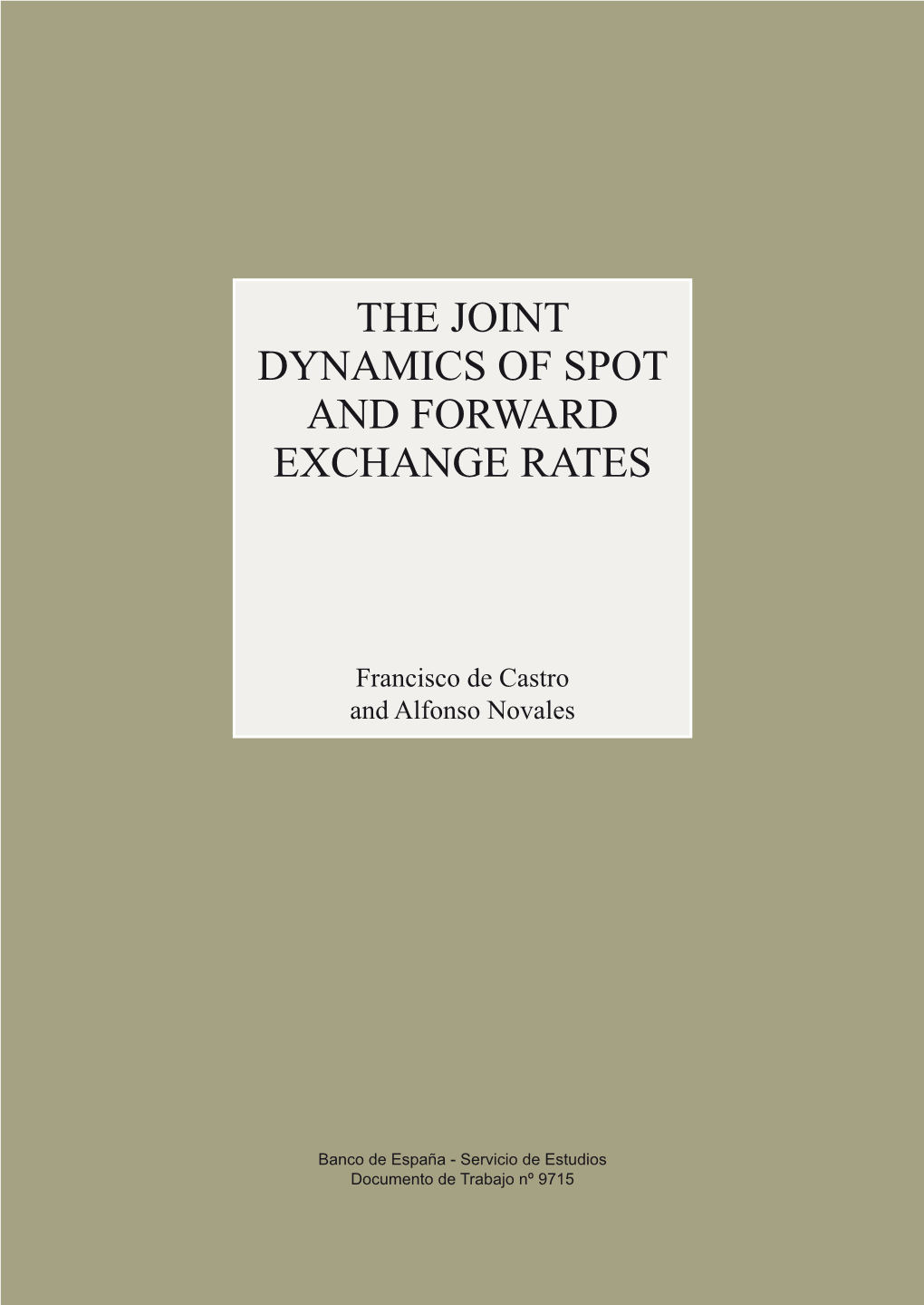 The Joint Dynamics of Spot and Forward Exchange Rates