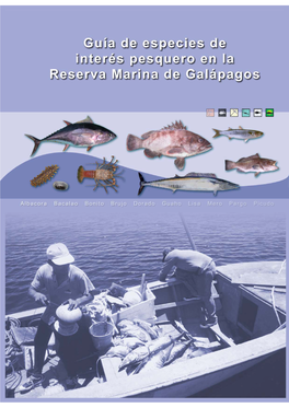 Guía De Especies De Interés Pesquero En La Reserva Marina De Galápagos Agradecimientos