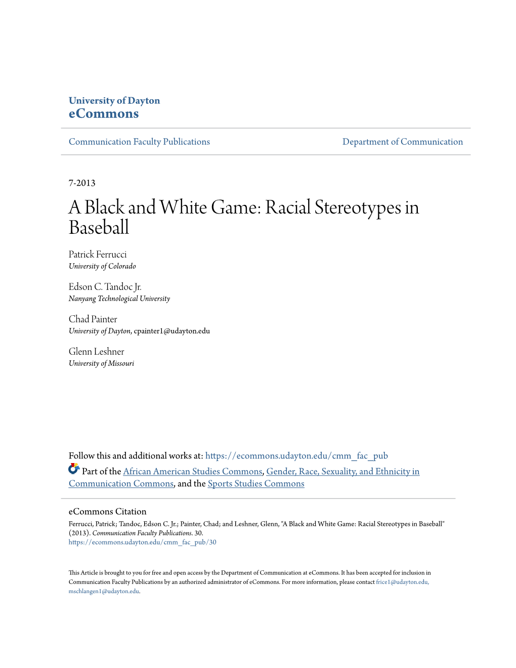 A Black and White Game: Racial Stereotypes in Baseball Patrick Ferrucci University of Colorado