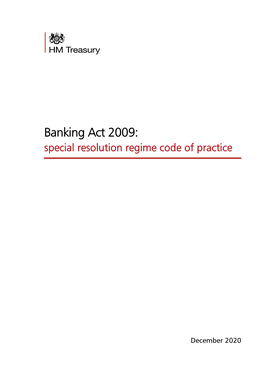 Banking Act 2009: Special Resolution Regime Code of Practice