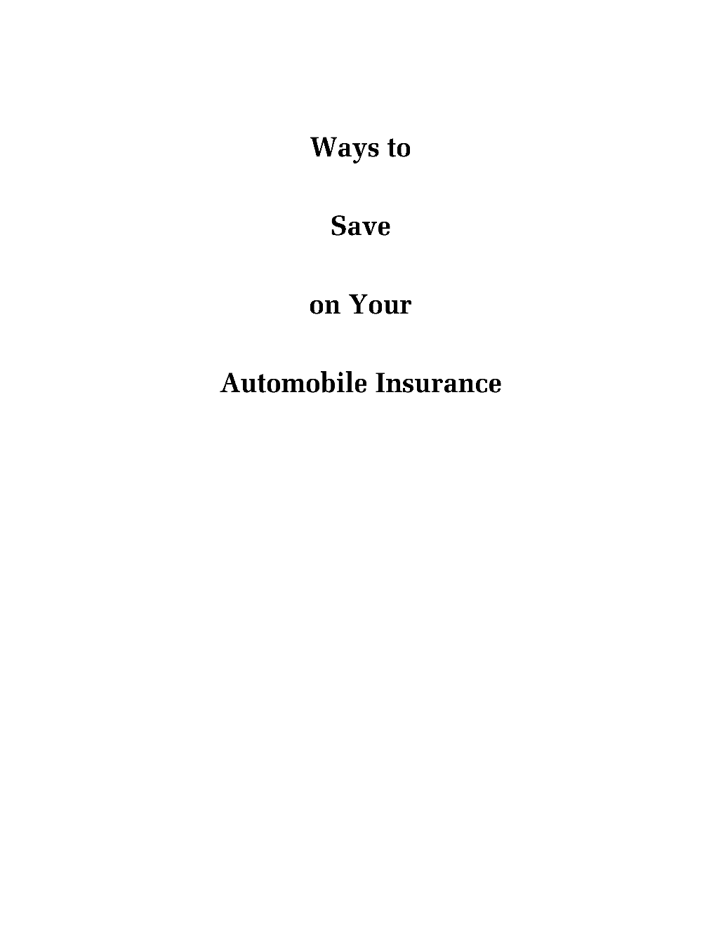 Ways to Save on Your Automobile Insurance