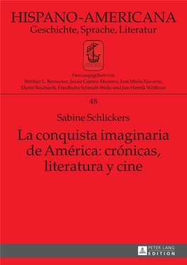 La Conquista Imaginaria De América: Crónicas, Literatura Y Cine