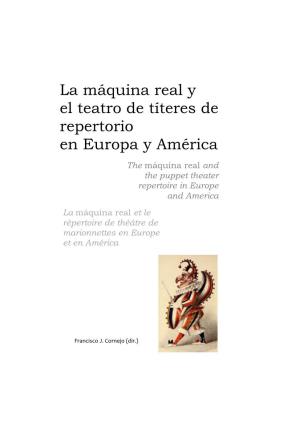 La Máquina Real Y El Teatro De Títeres De Repertorio En Europa Y América