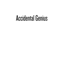 Accidental Genius