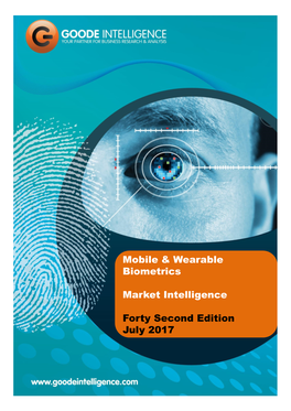 Mobile & Wearable Biometrics Market Intelligence Forty Second Edition