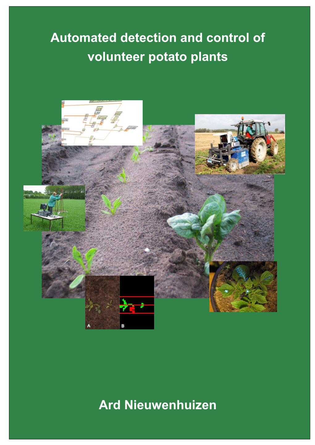 Automated Detection and Control of Volunteer Potato Plants