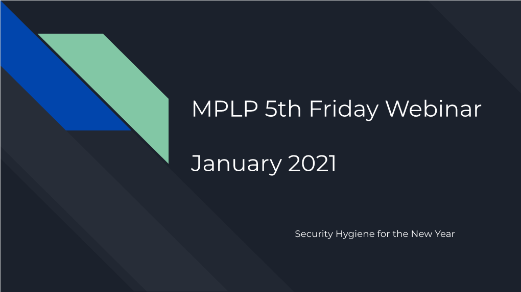 MPLP 5Th Friday Webinar January 2021