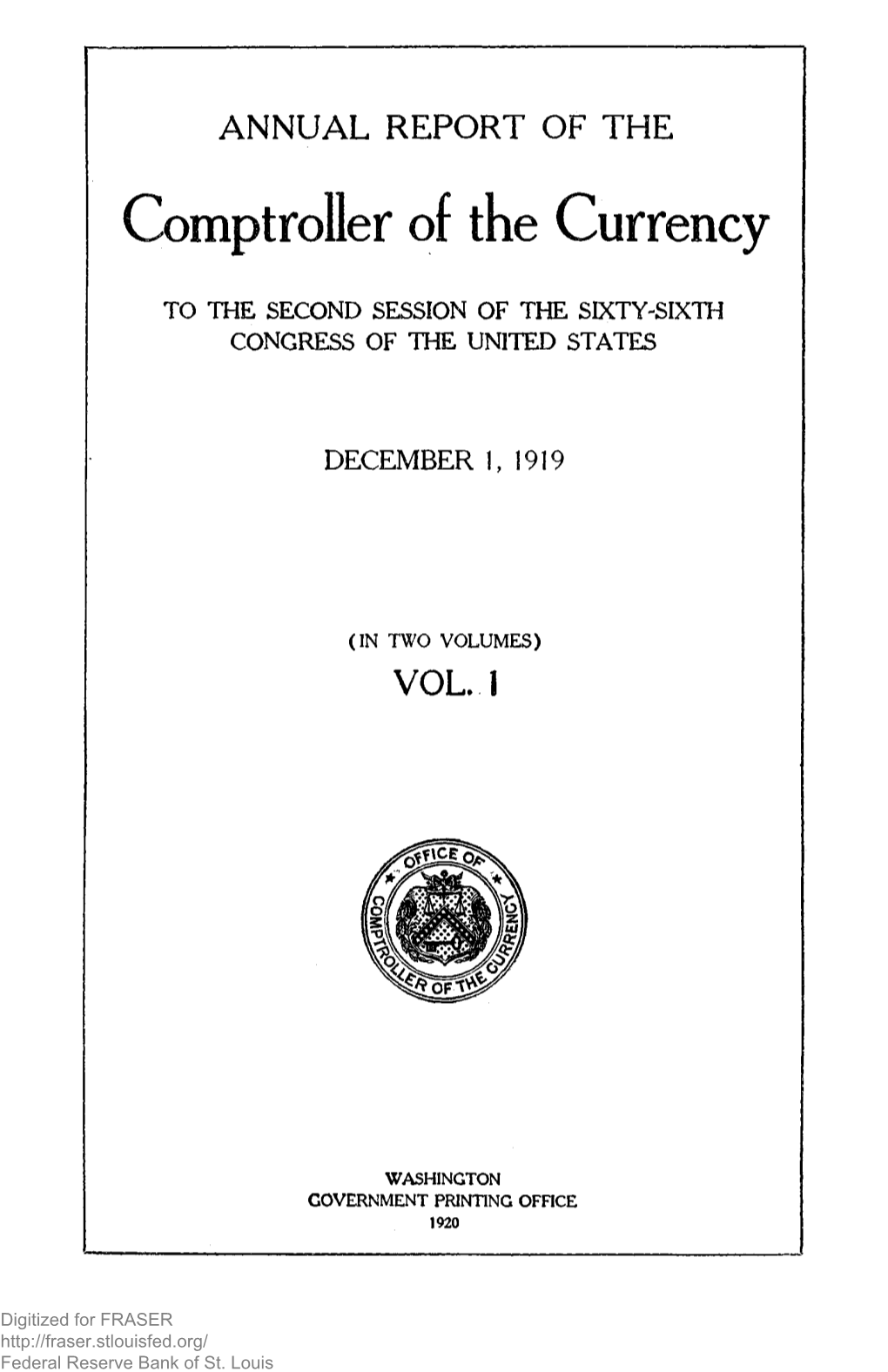 Annual Report of the Comptroller of the Currency, Volume 1 1919