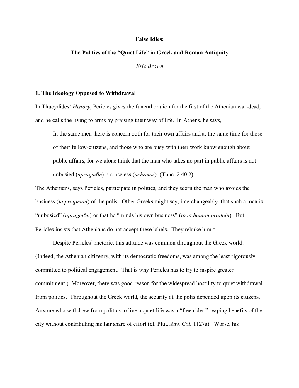 The Politics of the “Quiet Life” in Greek and Roman Antiquity