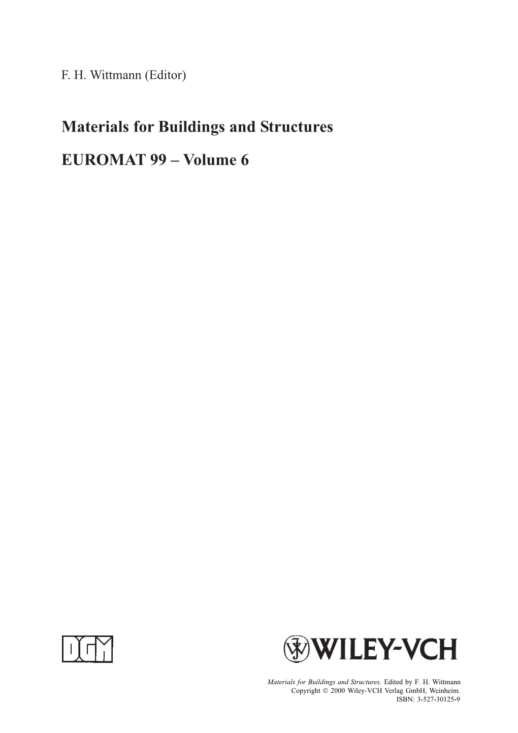 Materials for Buildings and Structures EUROMAT 99 – Volume 6