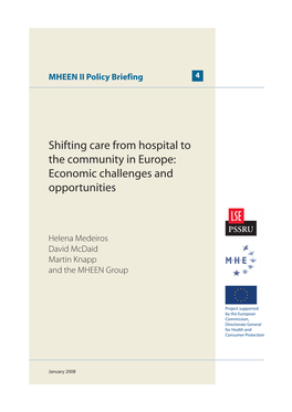 Shifting Care from Hospital to the Community in Europe: Economic Challenges and Opportunities
