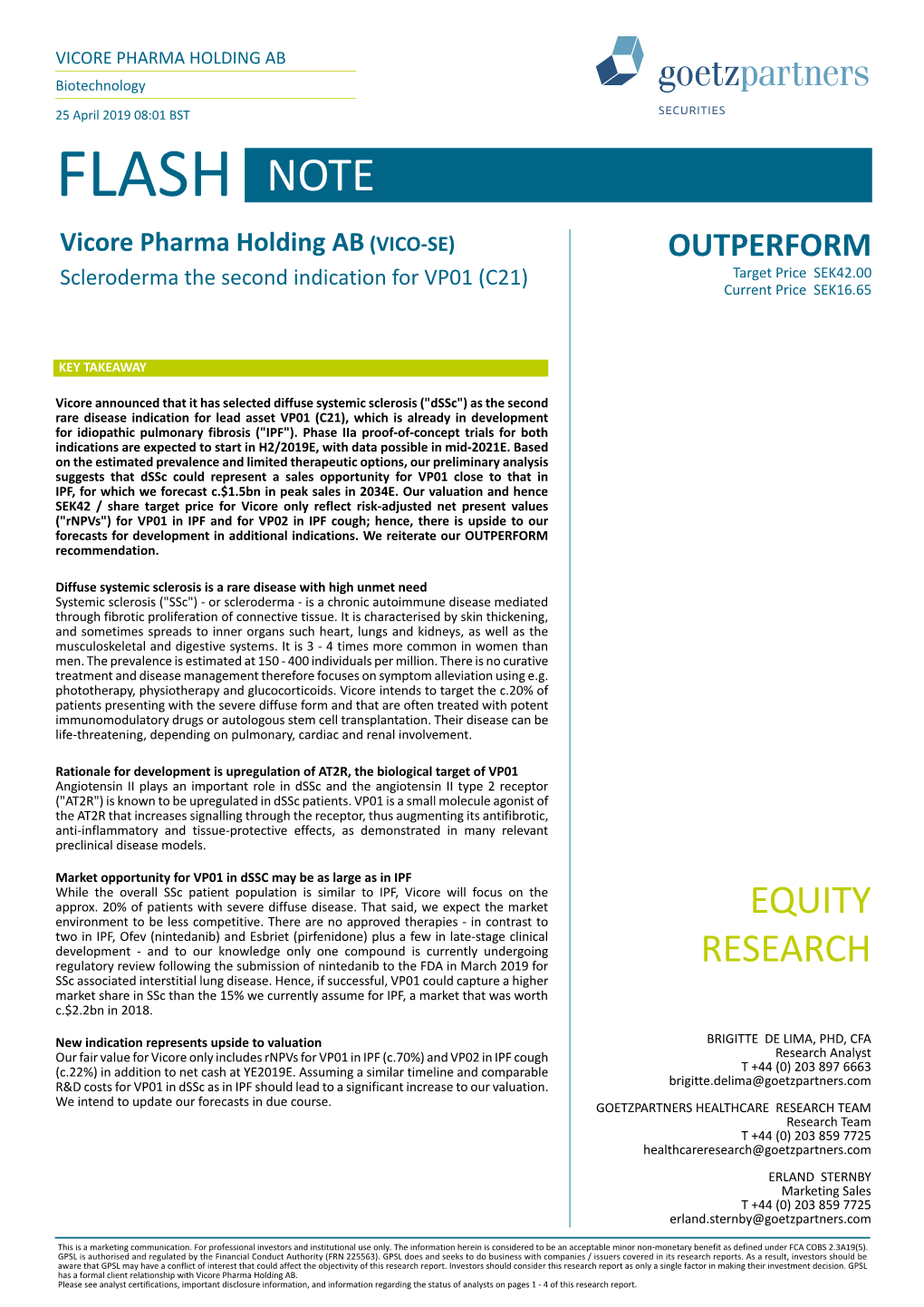 FLASH NOTE Vicore Pharma Holding AB (VICO-SE) OUTPERFORM Scleroderma the Second Indication for VP01 (C21) Target Price SEK42.00 Current Price SEK16.65