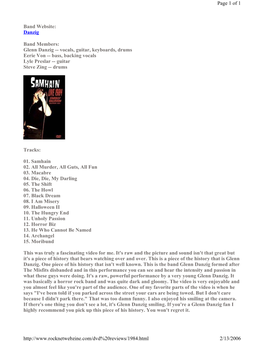 Band Website: Danzig Band Members: Glenn Danzig -- Vocals, Guitar
