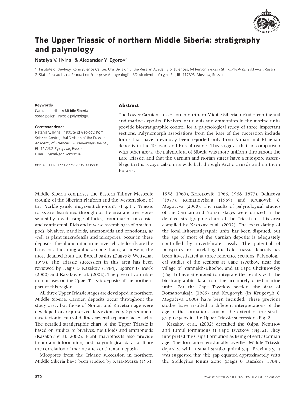 The Upper Triassic of Northern Middle Siberia: Stratigraphy and Palynology Natalya V