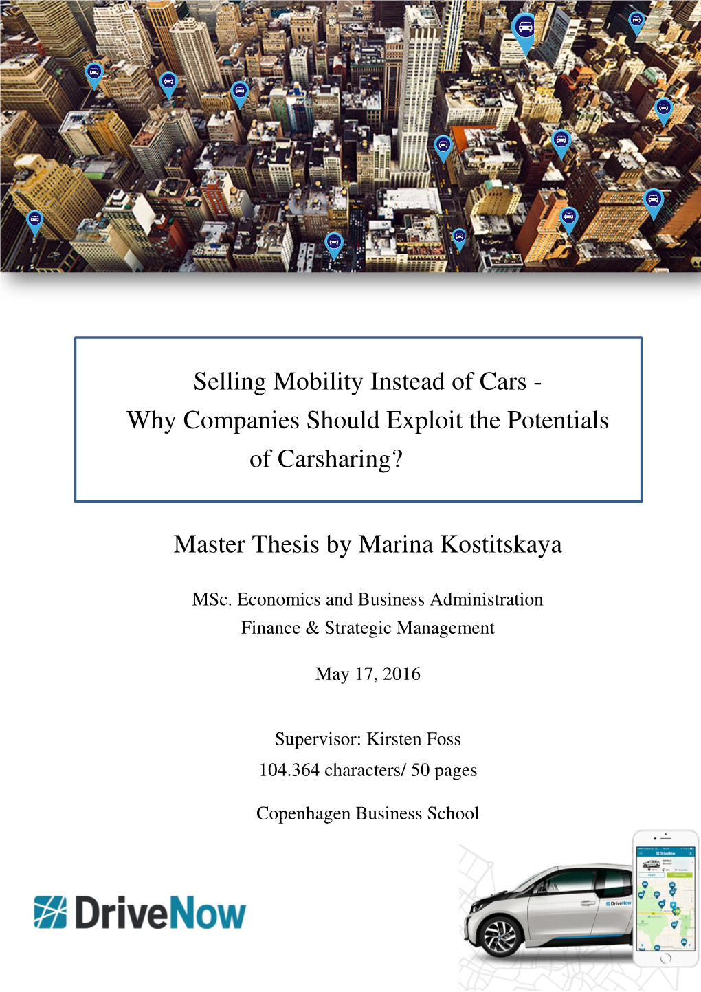 Selling Mobility Instead of Cars - Why Companies Should Exploit the Potentials of Carsharing?