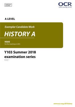 A Level History a Y103 Exemplar Summer 2018 Series