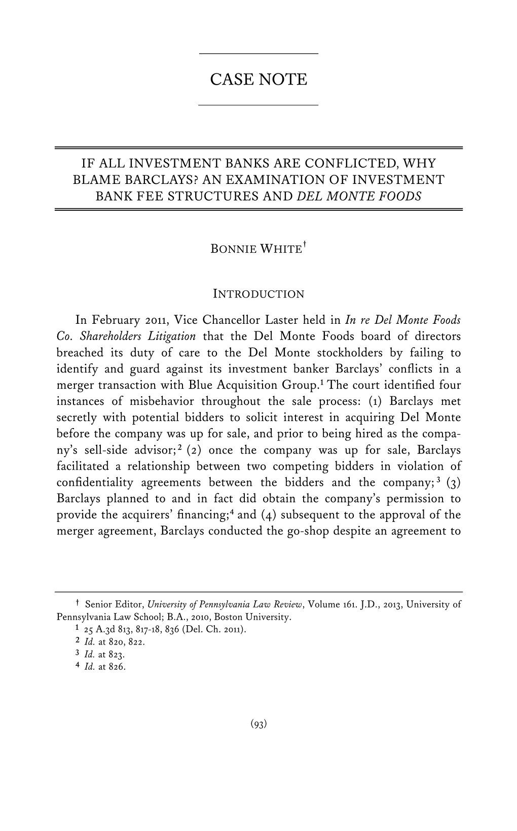 If All Investment Banks Are Conflicted, Why Blame Barclays? an Examination of Investment Bank Fee Structures and Del Monte Foods