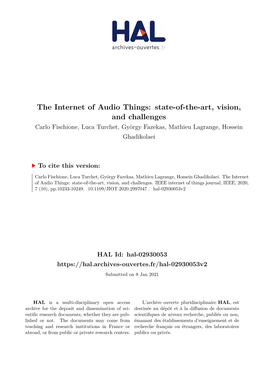 The Internet of Audio Things: State-Of-The-Art, Vision, and Challenges Carlo Fischione, Luca Turchet, György Fazekas, Mathieu Lagrange, Hossein Ghadikolaei