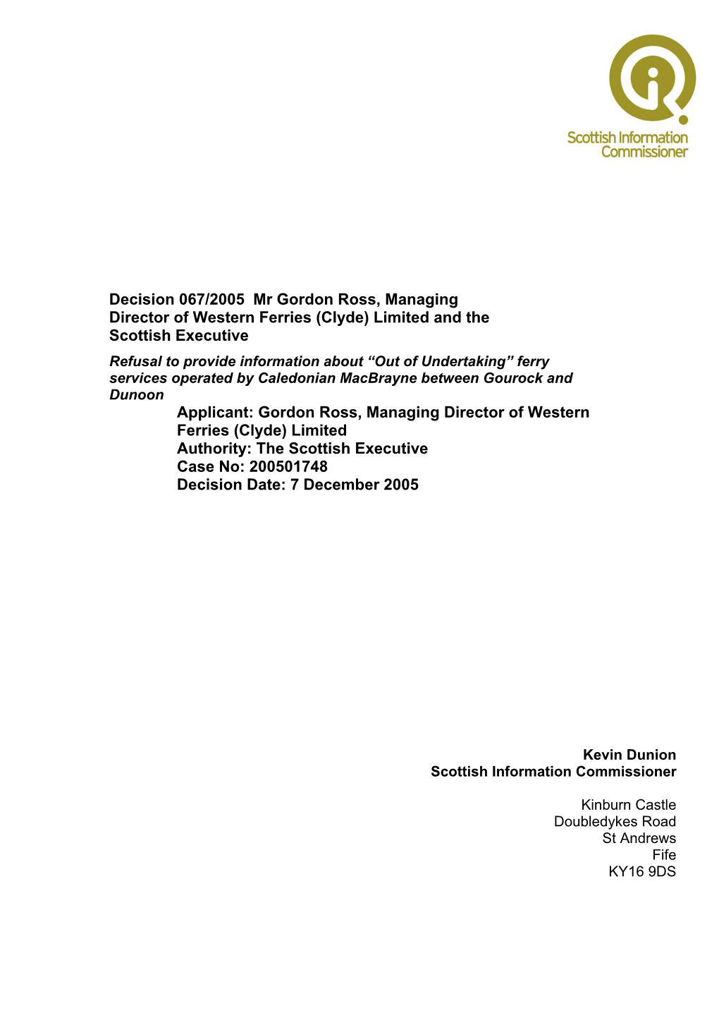 Decision 067/2005 Mr Gordon Ross