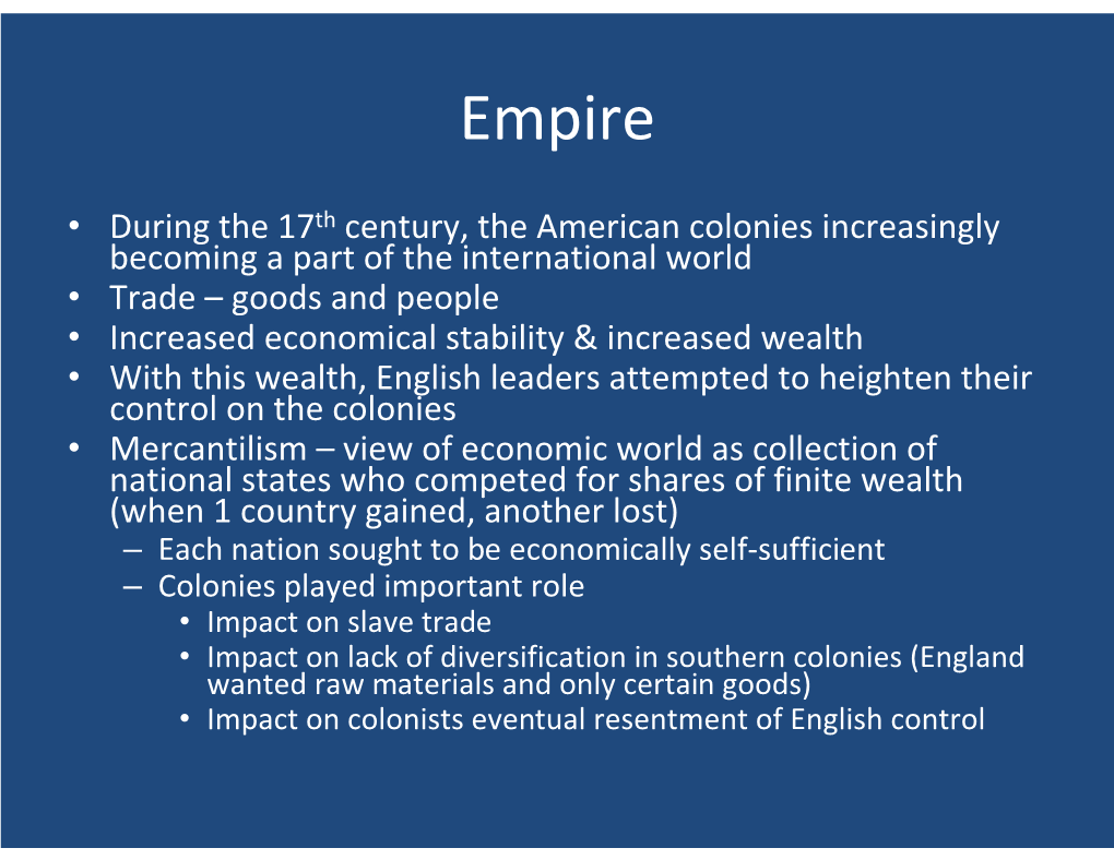 Mercantilism / Navigation Acts / Bacon's Rebellion