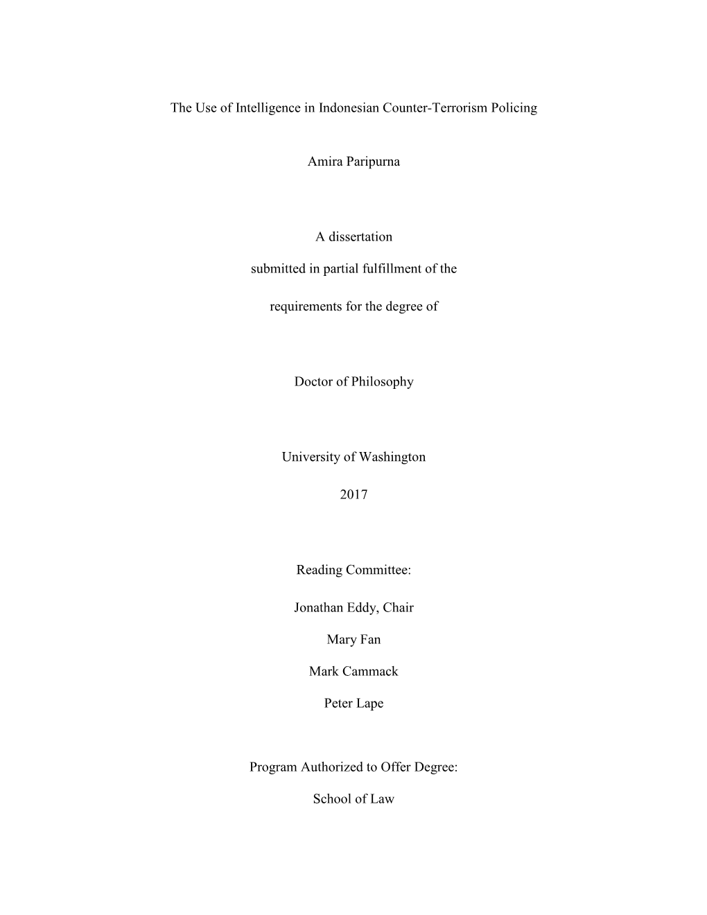 The Use of Intelligence in Indonesian Counter-Terrorism Policing Amira Paripurna a Dissertation Submitted in Partial Fulfillment