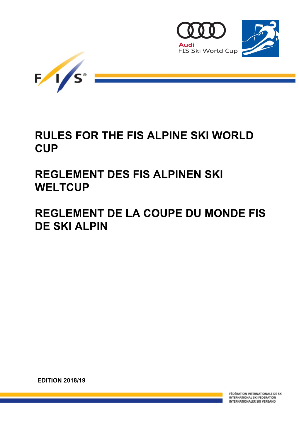 Rules for the Alpine Fis World Cup