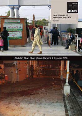 Abdullah Shah Ghazi Shrine, Karachi, 7 October 2010 1 | CASE STUDIES of EXPLOSIVE VIOLENCE: PAKISTAN