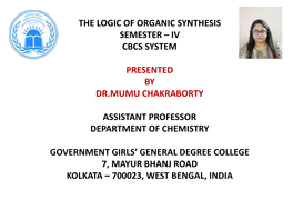 The Logic of Organic Synthesis Semester – Iv Cbcs System