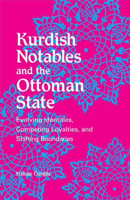Kurdish Notables and the Ottoman State: Evolving Identities