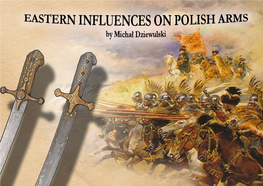 Eastern Influences on Polish Arms (Pdf)