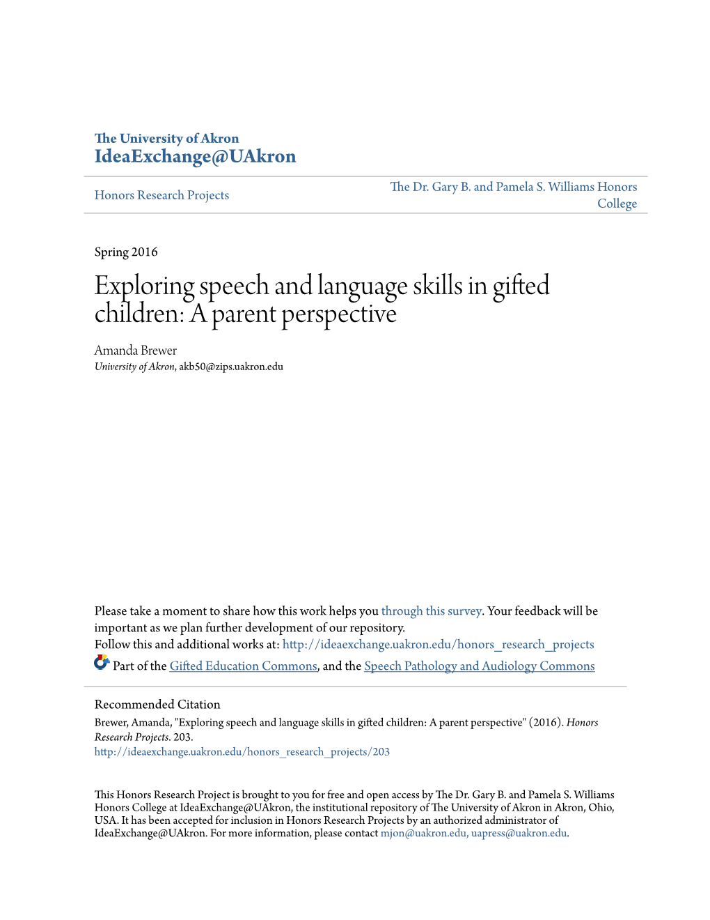 Exploring Speech and Language Skills in Gifted Children: a Parent Perspective Amanda Brewer University of Akron, Akb50@Zips.Uakron.Edu