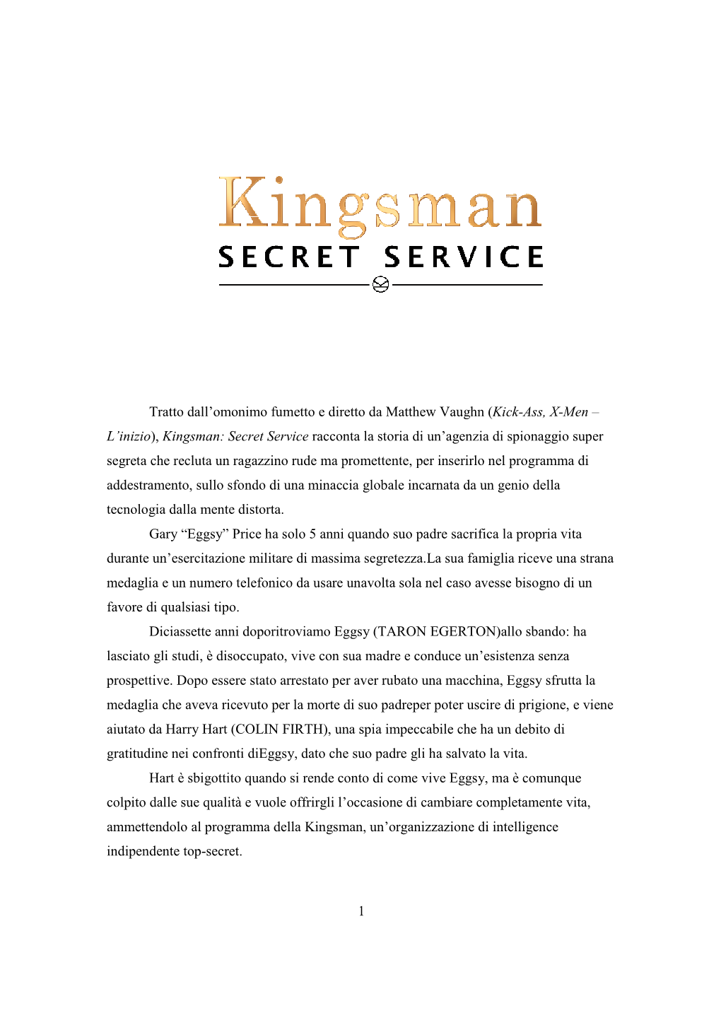 Tratto Dall'omonimo Fumetto L'inizio), Kingsman: Secret Service Segreta