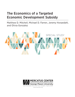 The Economics of a Targeted Economic Development Subsidy