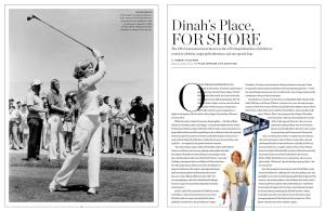 FOR SHORE the LPGA Tournament Now Known As the ANA Inspiration Has a Rich History Rooted in Celebrity, Major Golf Milestones, and One Special Leap