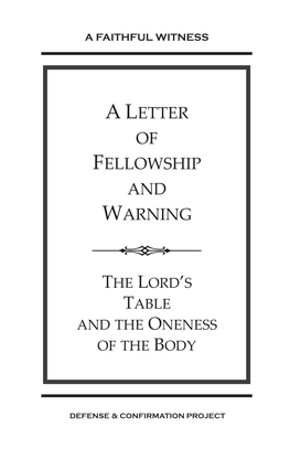 A Letter of Fellowship and Warning