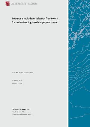 Towards a Multi-Level Selection Framework for Understanding Trends in Popular Music