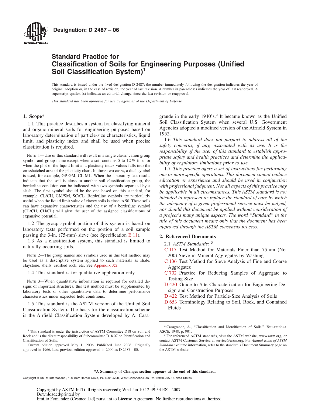 Standard Practice for Classiﬁcation of Soils for Engineering Purposes (Uniﬁed Soil Classiﬁcation System)1