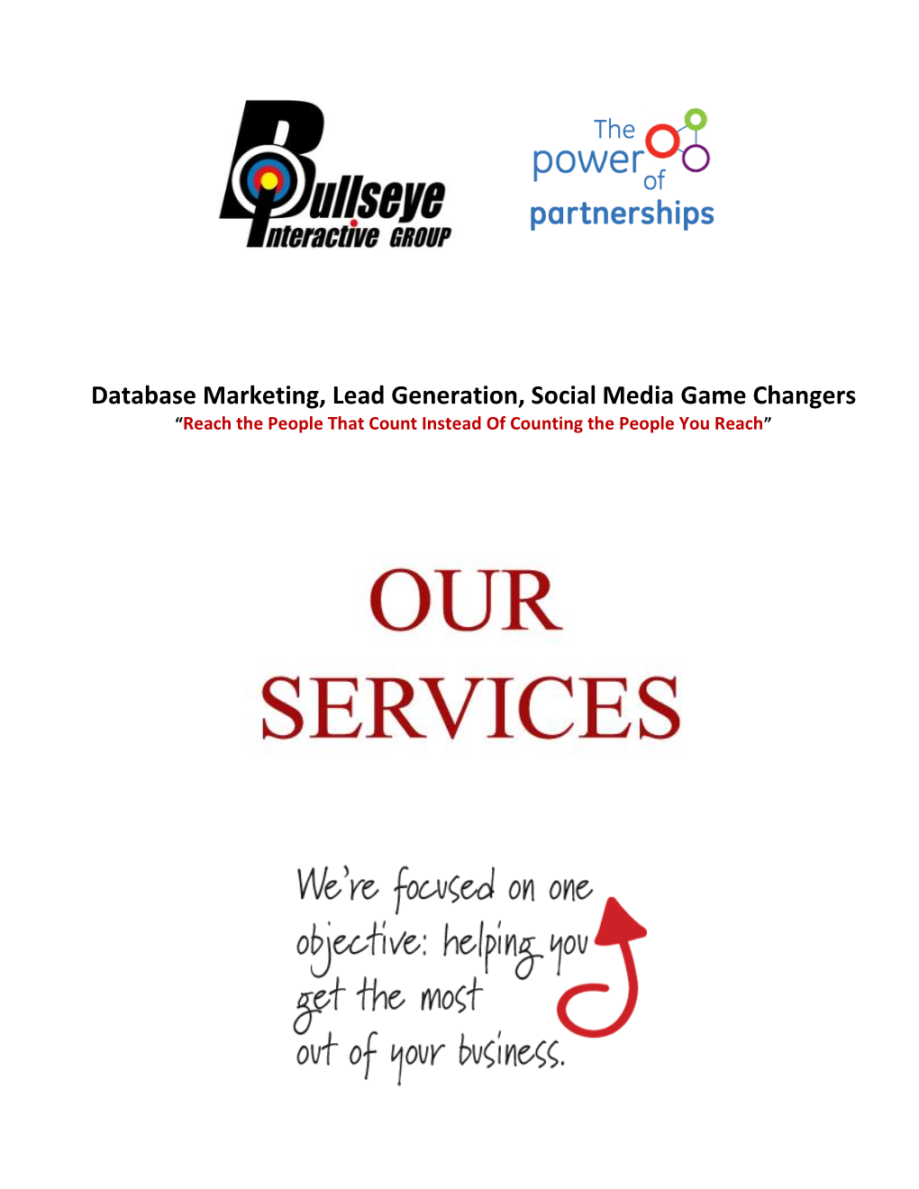 Database Marketing, Lead Generation, Social Media Game Changers “Reach the People That Count Instead of Counting the People You Reach”