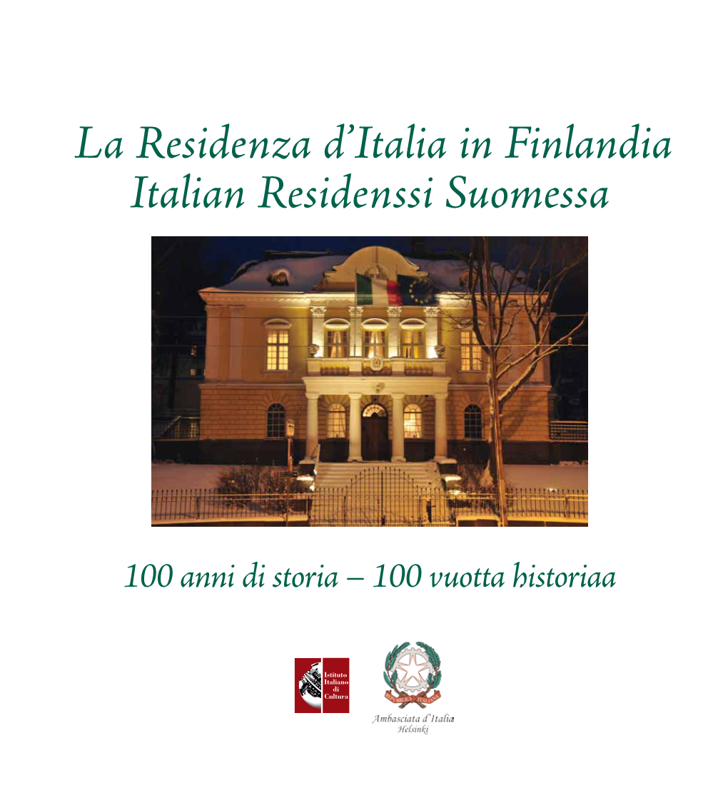 La Residenza D'italia in Finlandia Italian Residenssi Suomessa