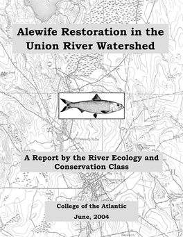 Alewife Restoration in the Union River Watershed