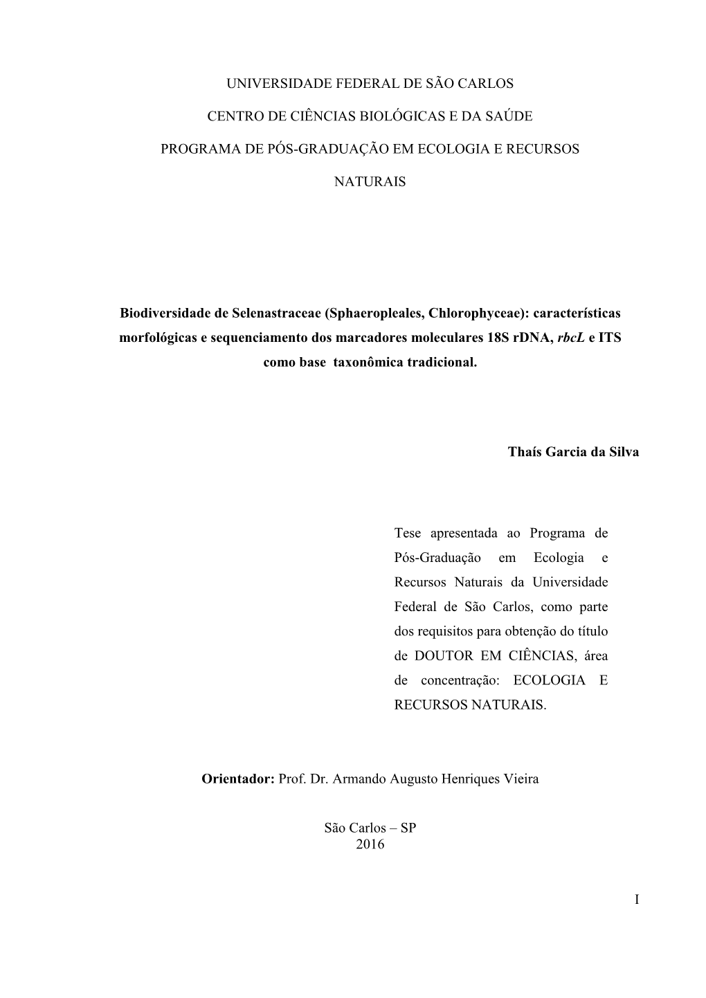 I Universidade Federal De São Carlos Centro De Ciências Biológicas E Da Saúde Programa De Pós-Graduação Em Ecologia E