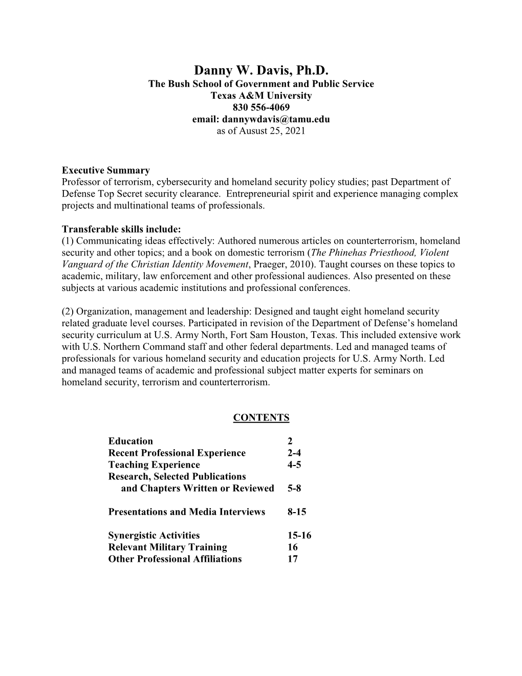 Danny W. Davis, Ph.D. the Bush School of Government and Public Service Texas A&M University 830 556-4069 Email: Dannywdavis@Tamu.Edu As of Ausust 25, 2021