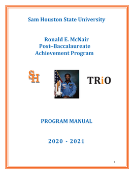 Sam Houston State University Ronald E. Mcnair Post–Baccalaureate Achievement Program PROGRAM MANUAL 2020