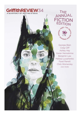THE ANNUAL FICTION EDITION Edited by Julianne Schultz Griffithreview34