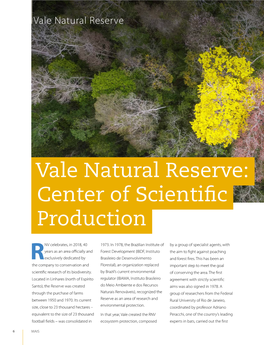 Vale Natural Reserve: Center of Scientific Production