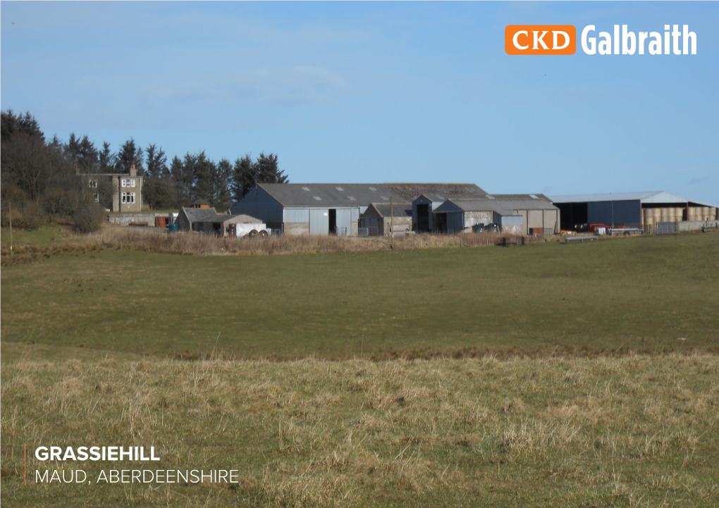 Grassiehill Maud, Aberdeenshire Offices Across Scotland Grassiehill Maud, Aberdeenshire Ab42 4Qr
