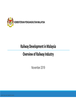 Railway Development in Malaysia Overview of Railway Industry